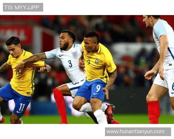 英格兰与巴西激情对决回顾2017年11月国际友谊赛精彩瞬间分析